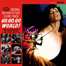 Nino Oliviero / Bruno Nicolai - Go, Go, Go World! (Original Motion Picture Soundtrack), LP