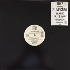 Luke Featuring The 2 Live Crew - Banned In The U.S.A., 12"