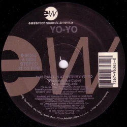 Yo-Yo Featuring Ice Cube - You Can't Play With My Yo-Yo, 12"
