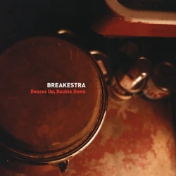 Breakestra - Deuces Up, Double Down, 12"