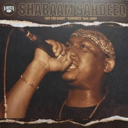 Shabaam Sahdeeq - Are You Ready / Concrete, 12"