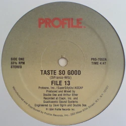 File 13 - Taste So Good, 12"