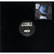 J. Cole - Who Dat / All I Want Is You, 12", Promo
