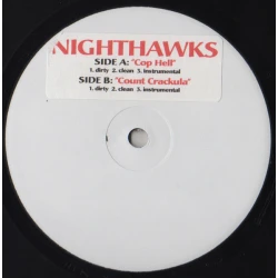 Nighthawks - Cop Hell / Count Crackula, 12"