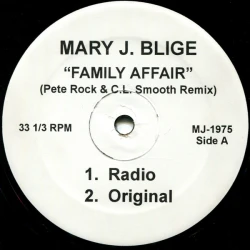 Mary J. Blige - Family Affair (Pete Rock & C.L. Smooth Remix), 12"
