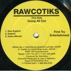 Rawcotiks - Going All Out / What It Look Like, 12"