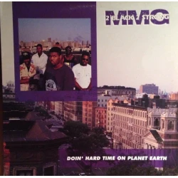 2 Black 2 Strong MMG - Doin' Hard Time On Planet Earth, LP