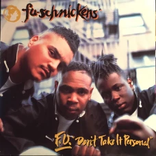 Fu-Schnickens - F.U. Don't Take It Personal, LP