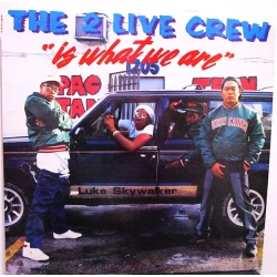 The 2 Live Crew - 2 Live Is What We Are, LP