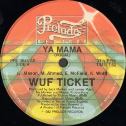 Wuf Ticket - Ya Mama, 12"