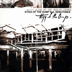 Stigg Of The Dump feat. Sebutones - still aLIVE AT THE VEGLIA LOUNGE, 10"