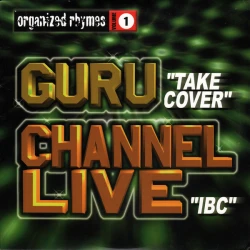 Guru / Channel Live - Organized Rhymes Volume 1, 12"