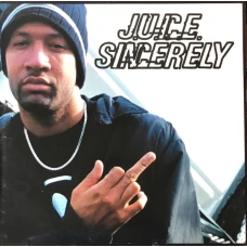 J.U.I.C.E. - Sincerely, 12"