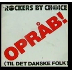 Rockers By Choice - Opråb! (Til Det Danske Folk), 12"
