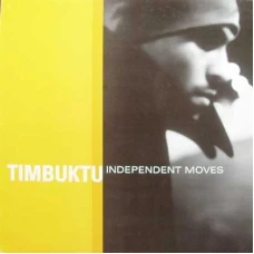 Timbuktu - Independent Moves, 12"