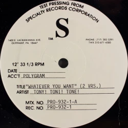 Tony! Toni! Toné! - Whatever You Want, 12", Test Pressing