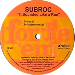 Subroc / KMD - It Sounded Like A Roc / Stop Smokin' That Shit, 12"