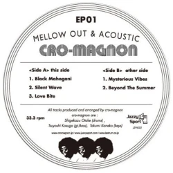 Cro-Magnon - Mellow Out & Acoustic EP01, 12", EP