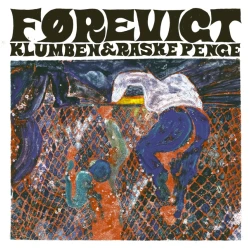 Klumben & Raske Penge - FØREVIGT, 2xLP (Forudbestilling, ude fredag)