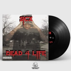 Sicx - Dead 4 Life, LP