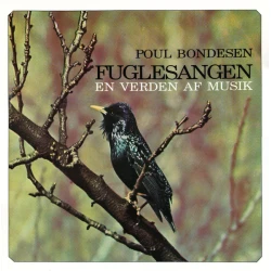 Poul Bondesen - Fuglesangen - En Verden Af Musik, 10"