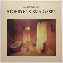 C. V. Jørgensen - Storbyens Små Oaser, LP