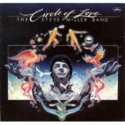 The Steve Miller Band - Circle Of Love, LP