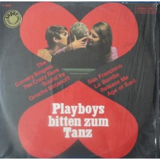 The Cornely Singers , The Crazy Fans , Sound By Grischa Batanoff - Playboys Bitten Zum Tanz, LP