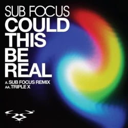 Sub Focus - Could This Be Real (Sub Focus Remix) / Triple X, 12"