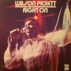 Wilson Pickett - Right On, LP