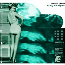 Pope Of Gegga - Living In The Past, 2xLP