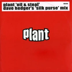Plant - Oil & Steal, 12"