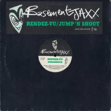Basement Jaxx - Rendez-Vu / Jump 'N Shout, 12"