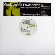 Giddy Aunt & Psychobitch - Gitinwhereyafitin!, 12"