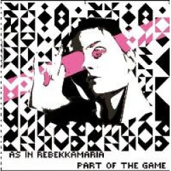 As In Rebekkamaria - Part Of The Game, 12"