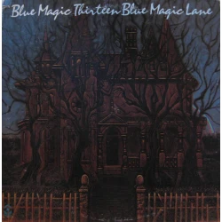 Blue Magic - Thirteen Blue Magic Lane, LP