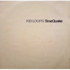 Kid Loops - TimeQuake, 2x12"