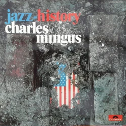 Charles Mingus - Jazz History Vol. 19, 2xLP