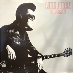 Link Wray - Bullshot, LP