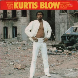 Kurtis Blow - The Best Rapper On The Scene, LP