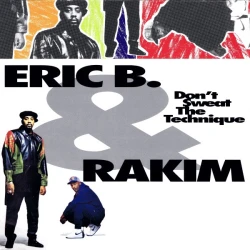 Eric B. & Rakim - Don't Sweat The Technique, LP