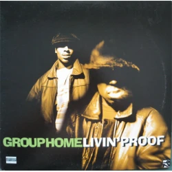 Group Home - Livin' Proof, 12"