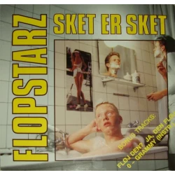 Flopstarz - Sket Er Sket / O-grammy, 12"