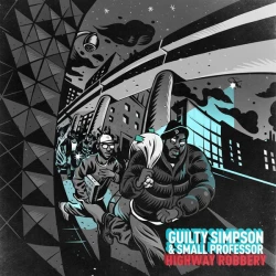 Guilty Simpson & Small Professor - Highway Robbery, LP