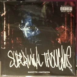 Smoovth x Machacha - Subcriminal Thoughts, LP
