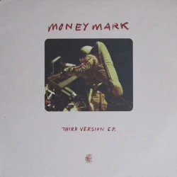 Money Mark - Third Version E.P., 10", EP