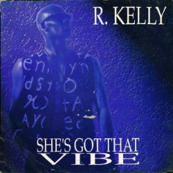 R. Kelly - She's Got That Vibe, 12"