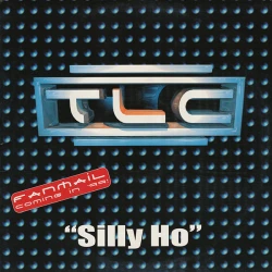 TLC - Silly Ho, 12", Promo
