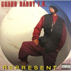 Grand Daddy I.U. - Represent, 12"