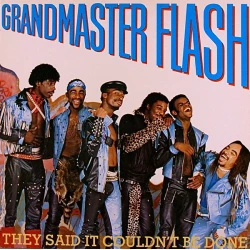 Grandmaster Flash - They Said It Couldn't Be Done, LP